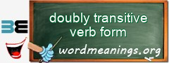 WordMeaning blackboard for doubly transitive verb form